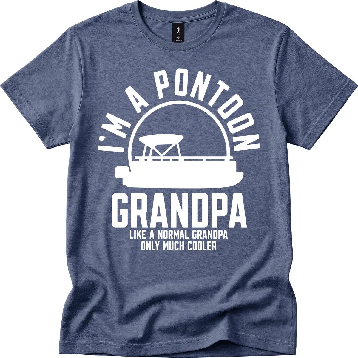 I'm A Pontoon Grandpa Like A Normal Grandpa T-Shirt in Heather Navy