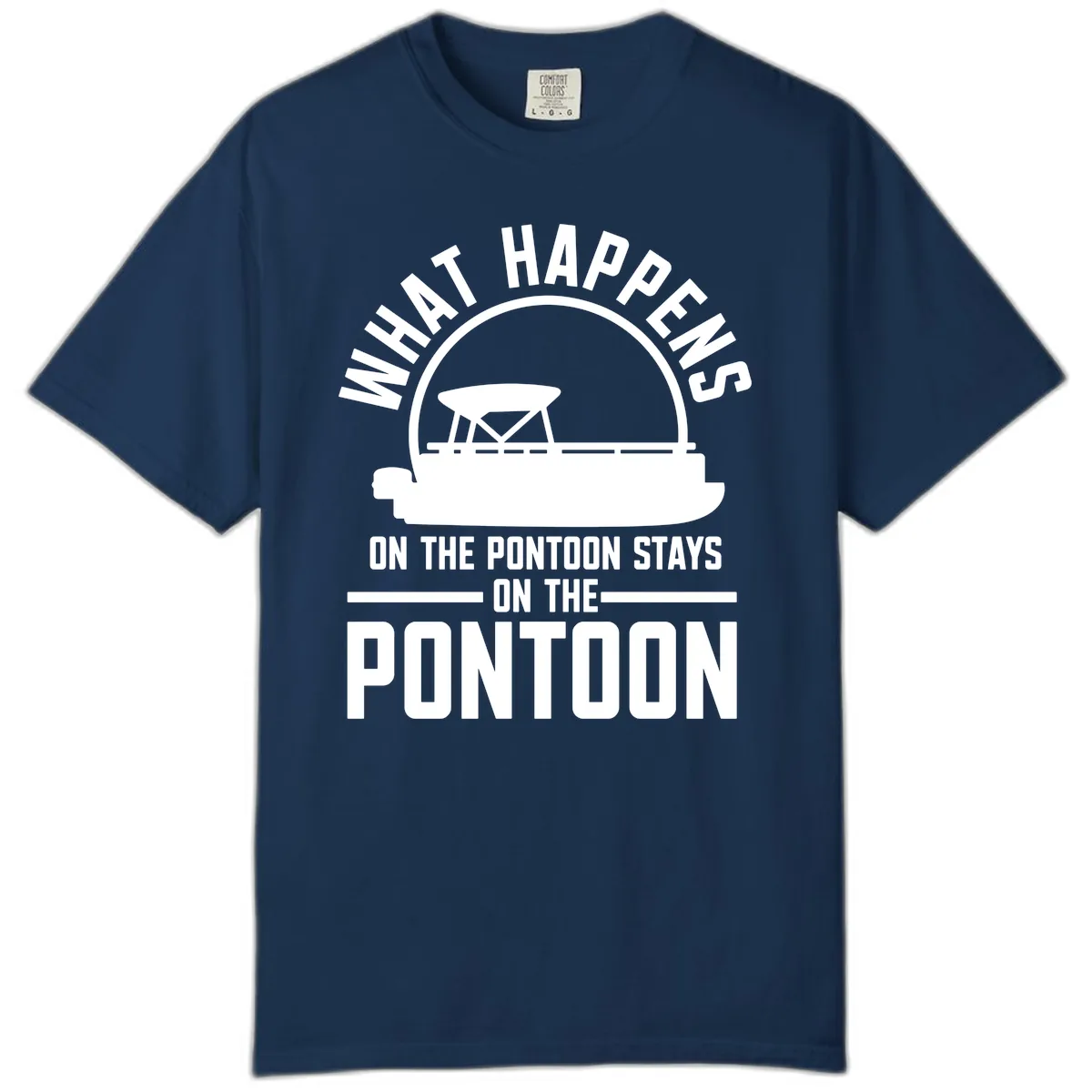 What Happens On The Pontoon Stays On The Pontoon Comfort Color in Navy