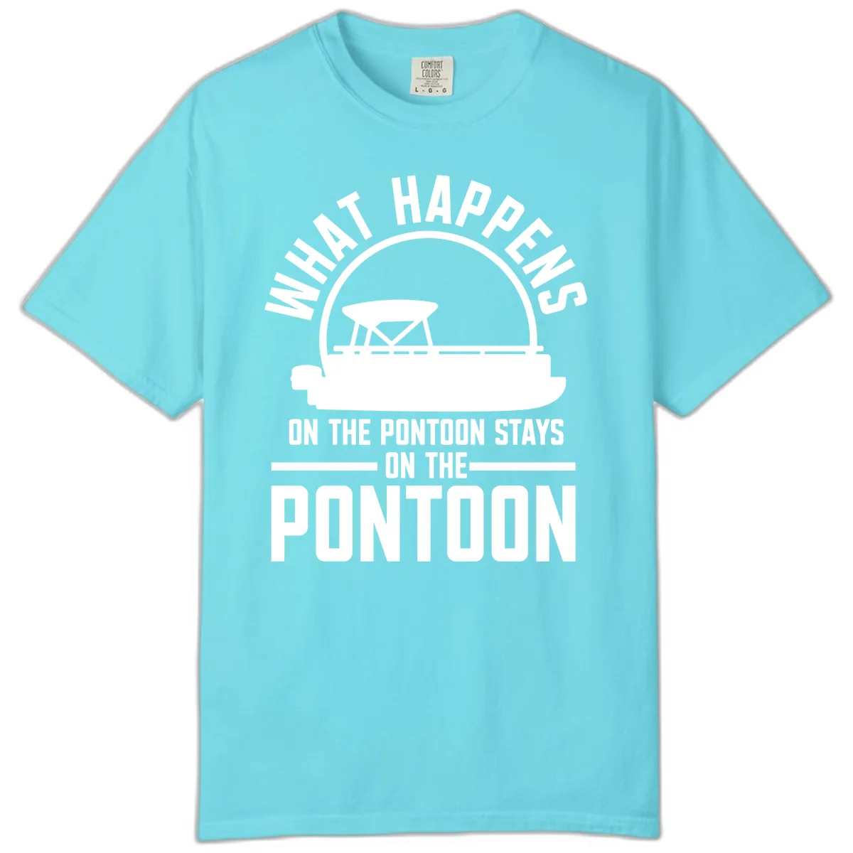 What Happens On The Pontoon Stays On The Pontoon Comfort Color in Lagoon Blue