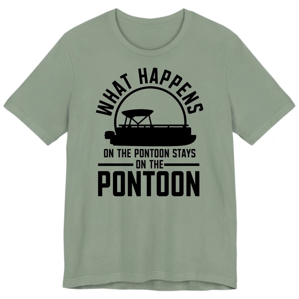 What Happens On The Pontoon Stays On The Pontoon Premium T-Shirt in Sage
