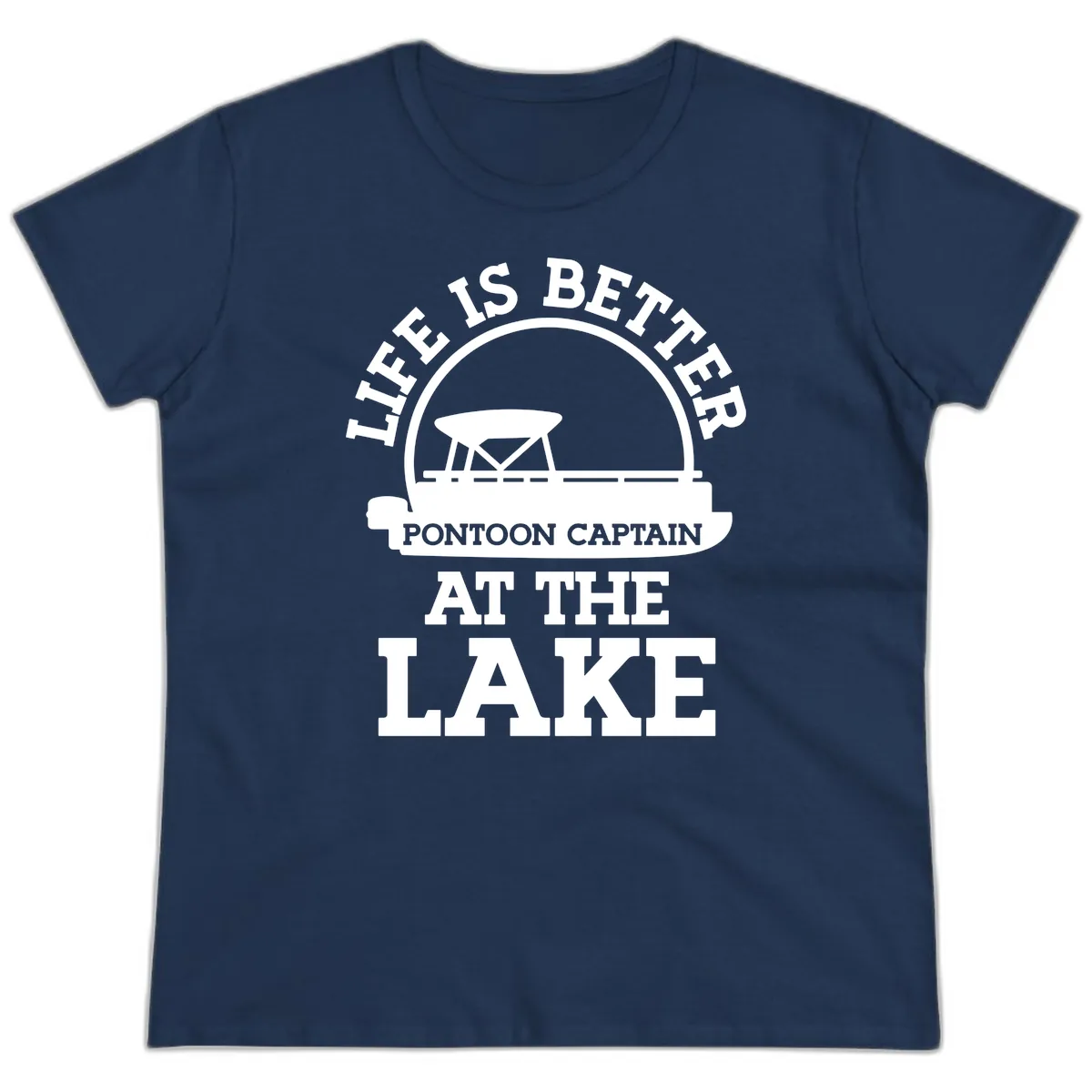 Life Is Better Pontoon Captain At The Lake Ladies Tee in Navy