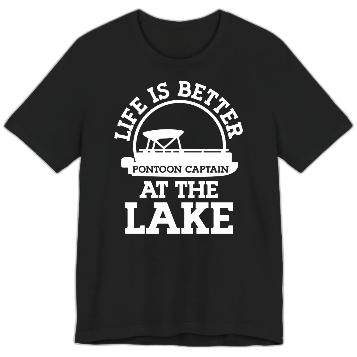 Life Is Better Pontoon Captain At The Lake Premium T-Shirt in Black