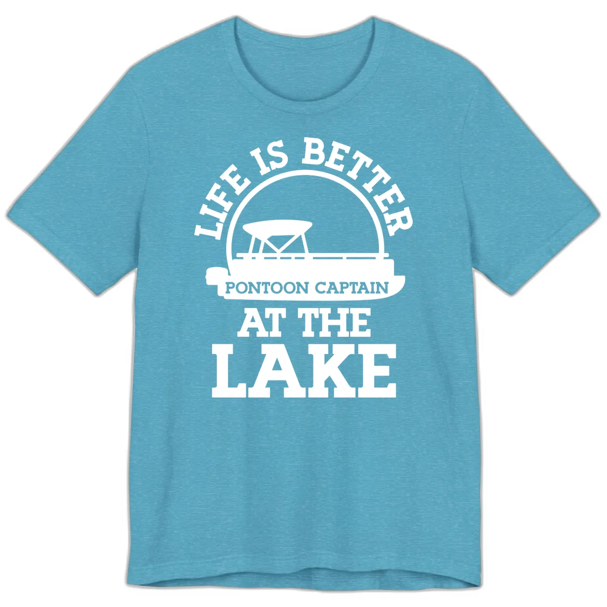 Life Is Better Pontoon Captain At The Lake Premium T-Shirt in Heather Aqua