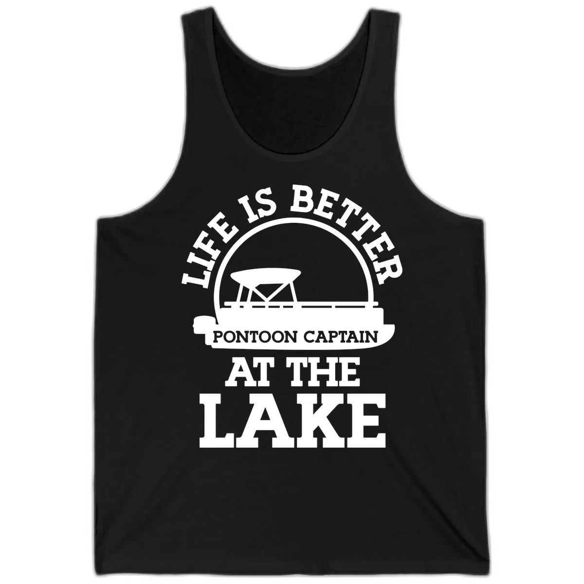 Life Is Better Pontoon Captain At The Lake Tank in Black