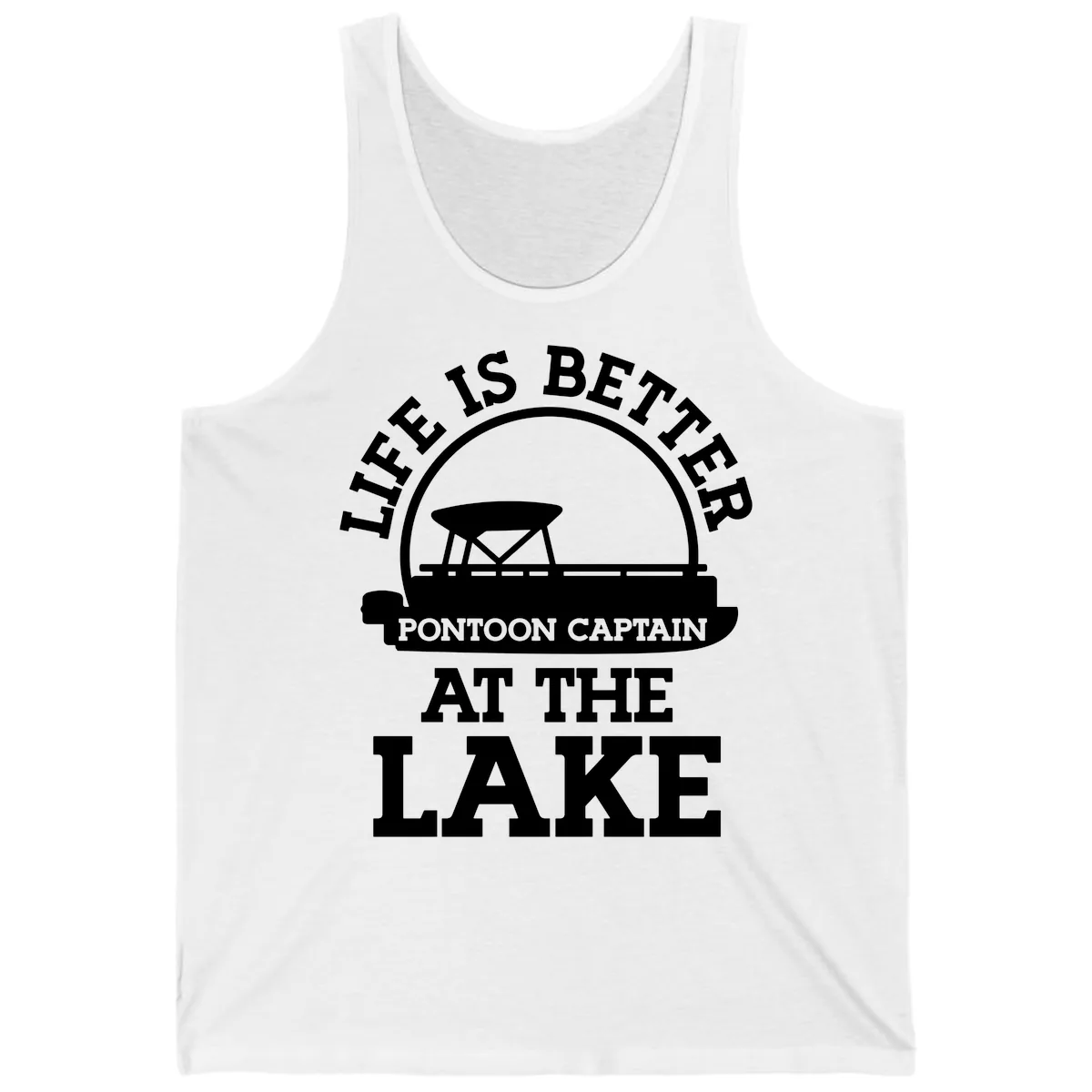 Life Is Better Pontoon Captain At The Lake Tank in White