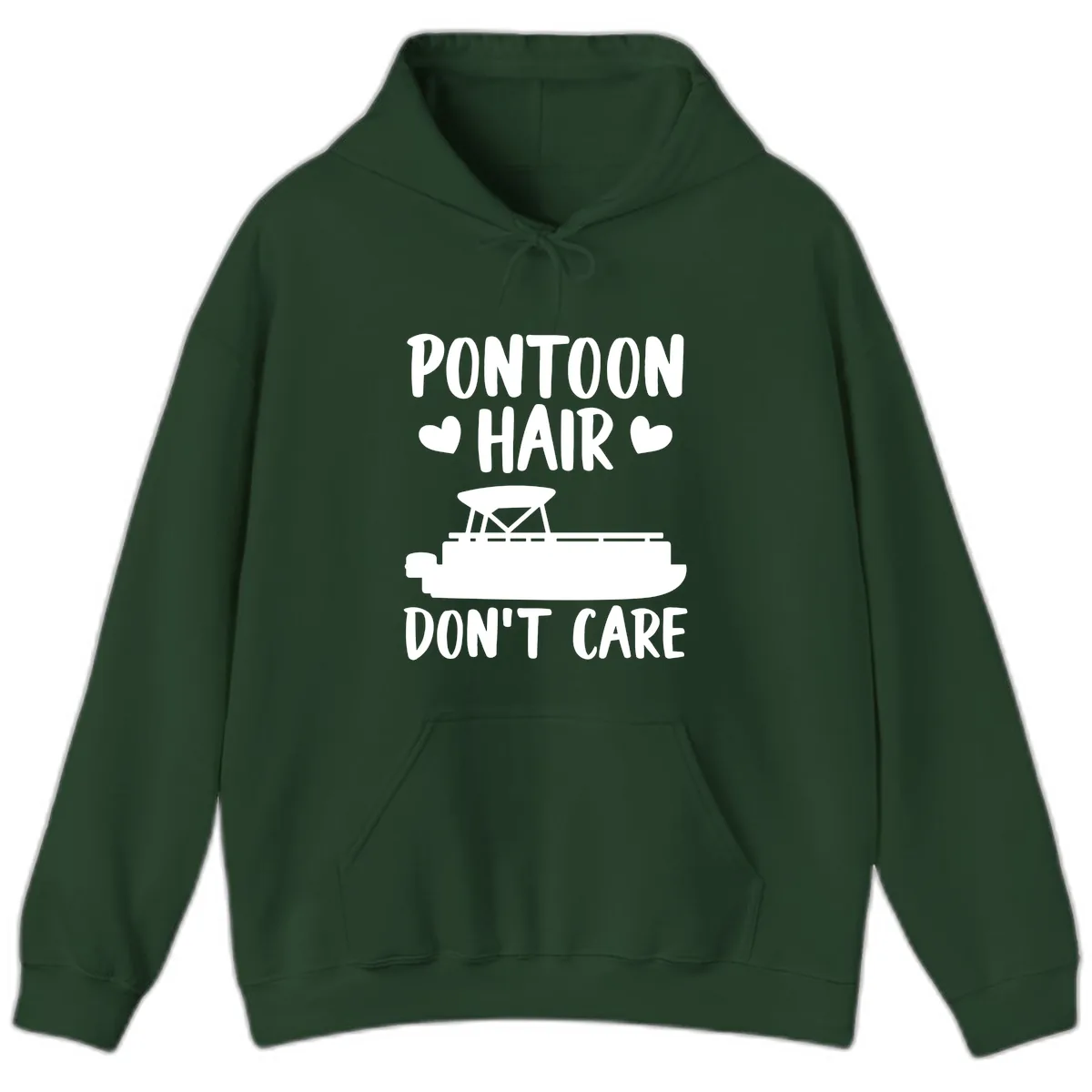 Pontoon Hair Don't Care Hoodie in Forest Green