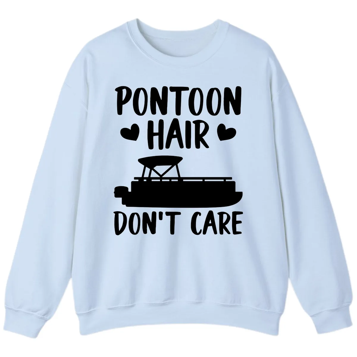 Pontoon Hair Don't Care Sweatshirt in Light Blue