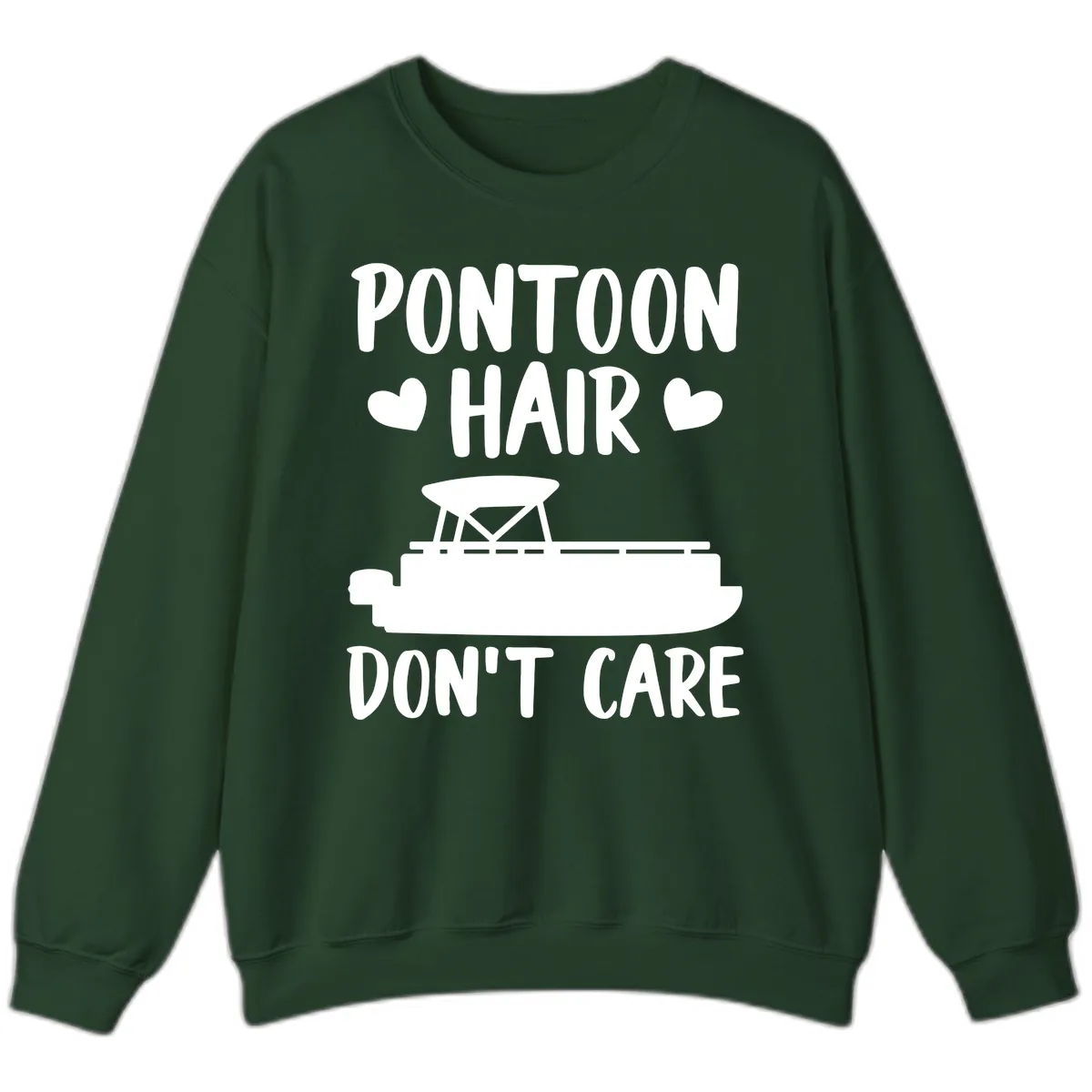 Pontoon Hair Don't Care Sweatshirt in Forest Green