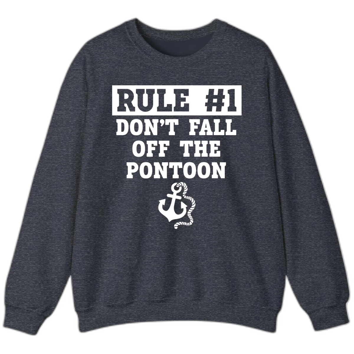 Rule Number One Don't Fall Off Sweatshirt in Heather Sport Dark Navy