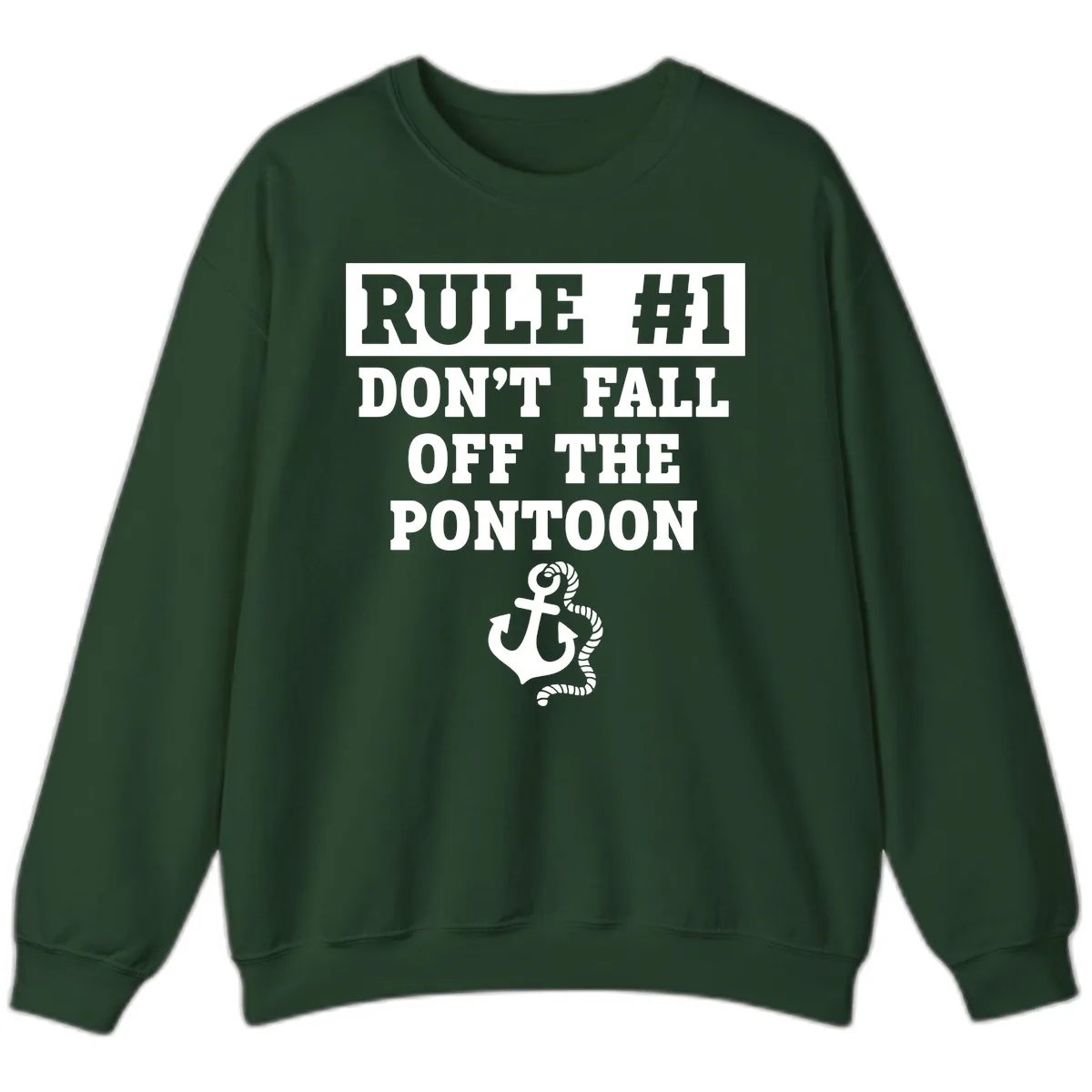 Rule Number One Don't Fall Off Sweatshirt in Forest Green