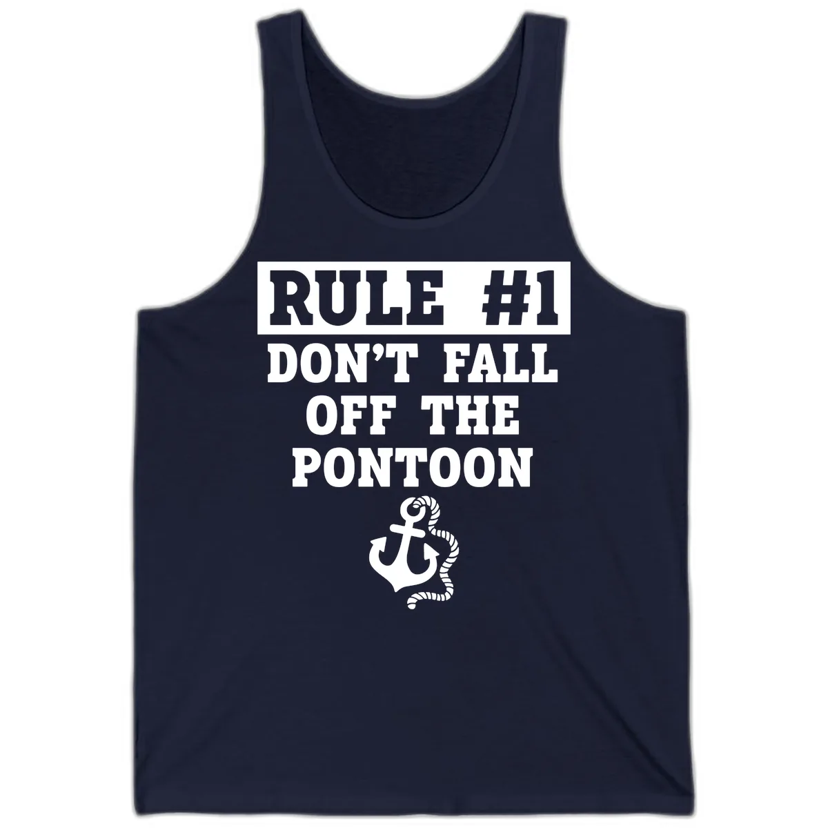 Rule Number One Don't Fall Off Tank in Navy