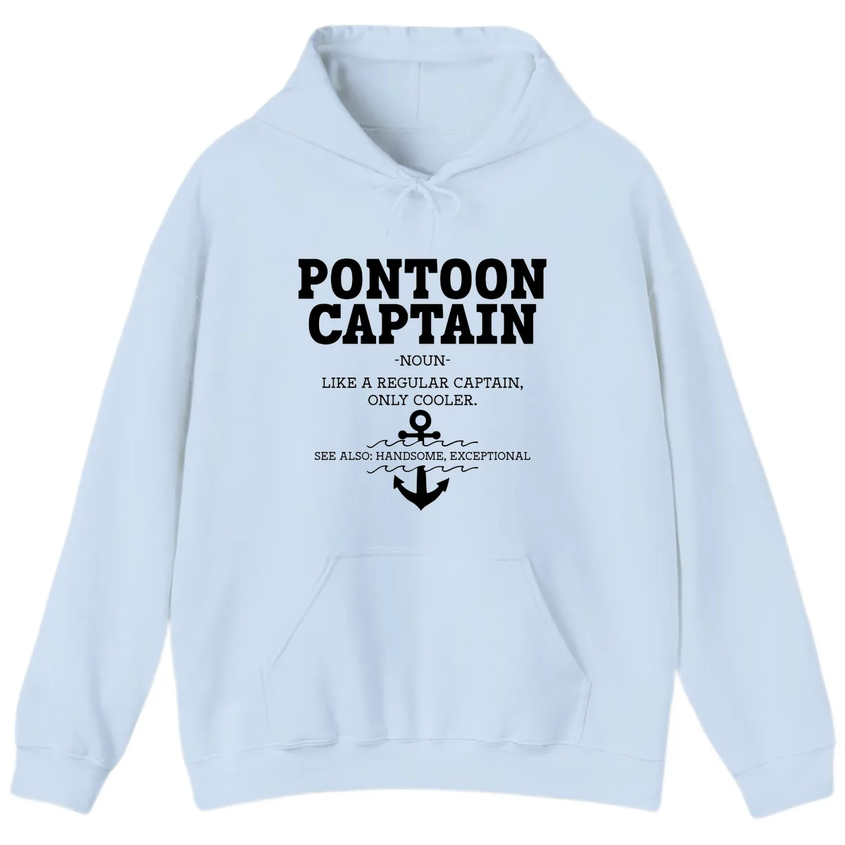 Pontoon Captain Noun Definition Hoodie in Light Blue
