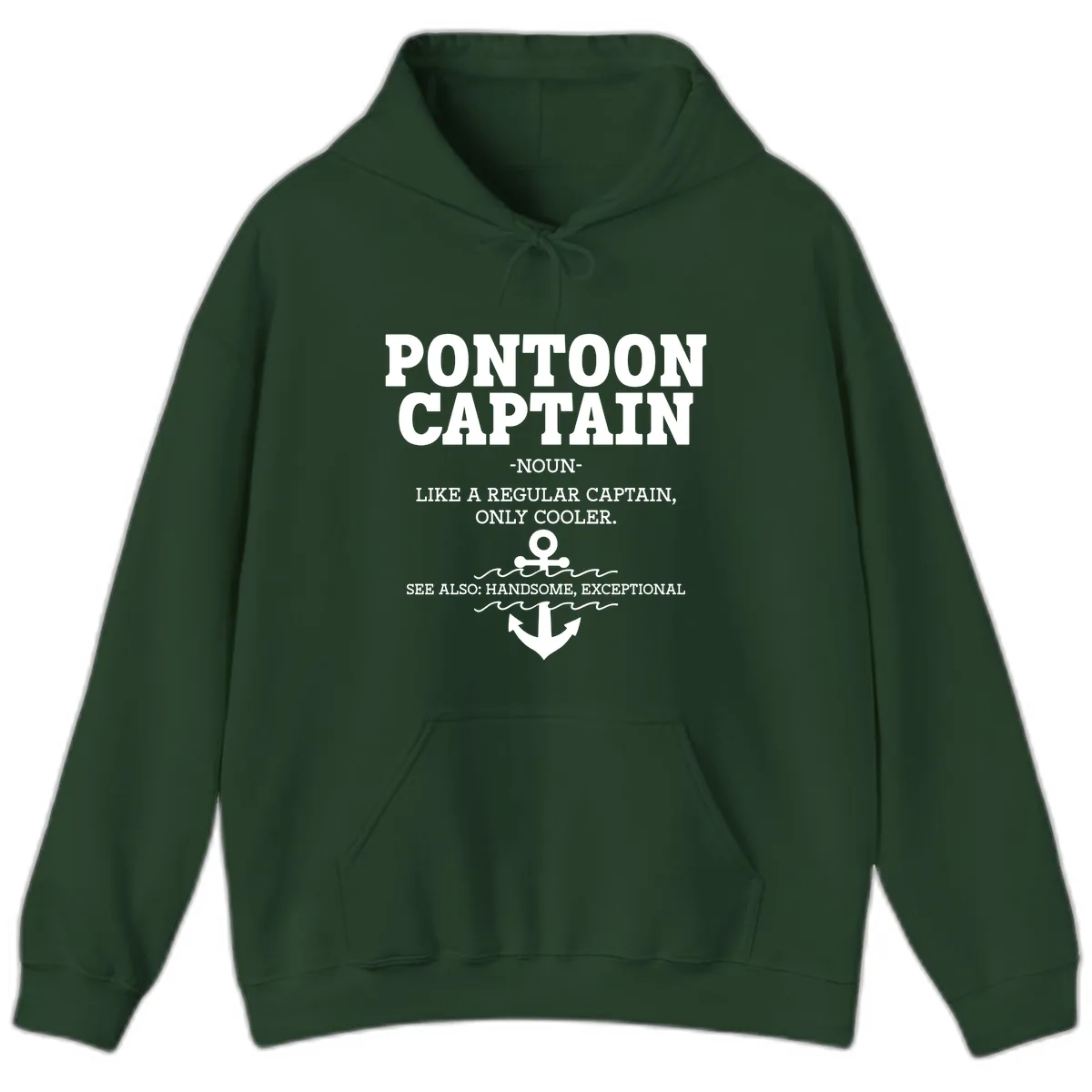 Pontoon Captain Noun Definition Hoodie in Forest Green