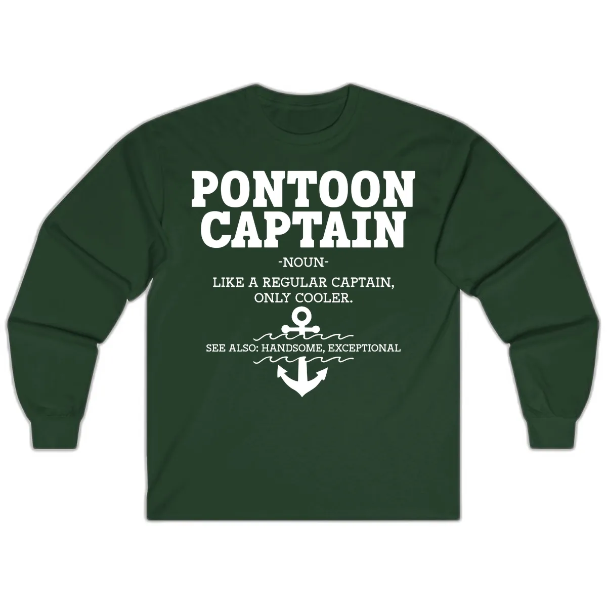 Pontoon Captain Noun Definition Long Sleeve in Forest Green