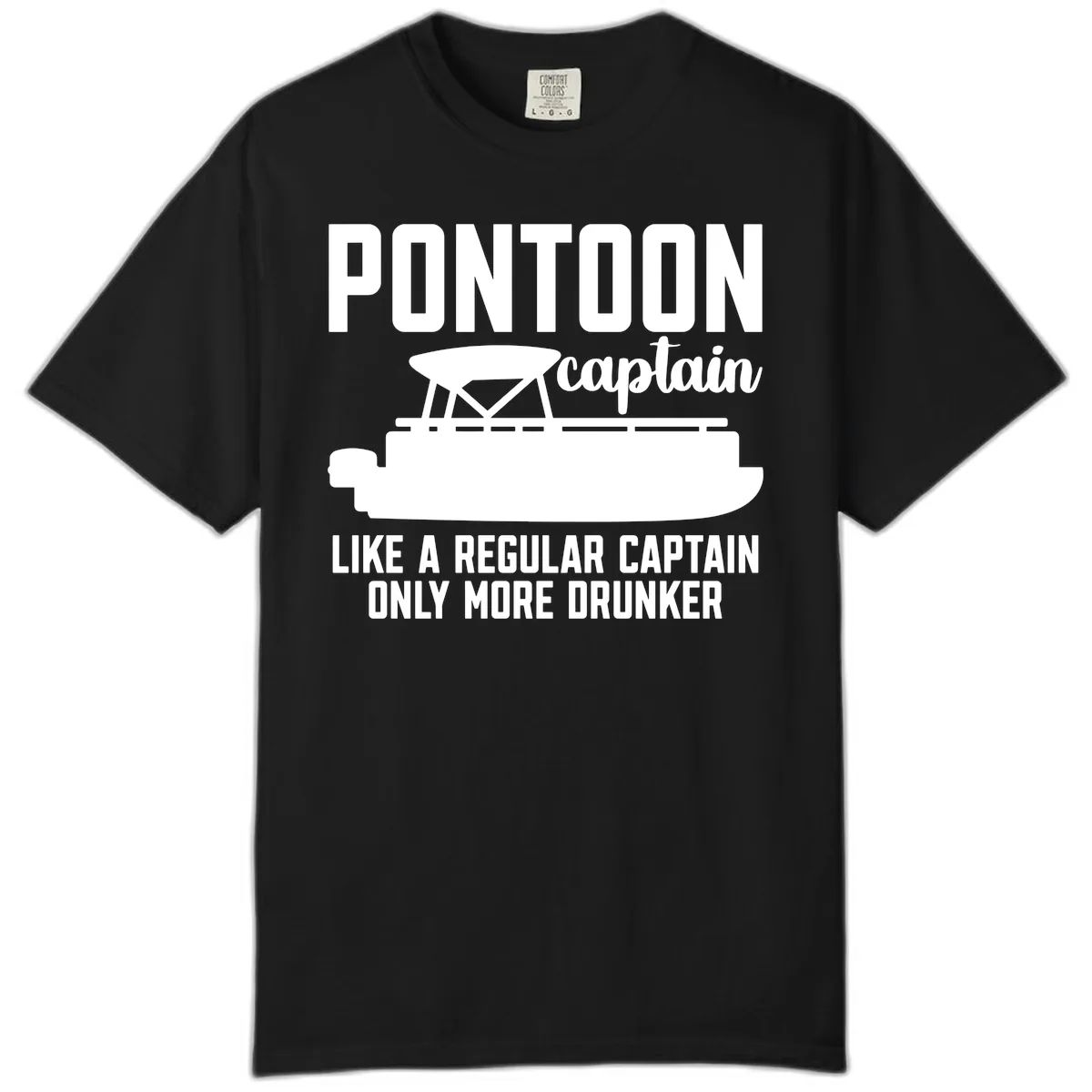 Pontoon Captain Like A Regular Captain Only More Drunker Comfort Color in Black