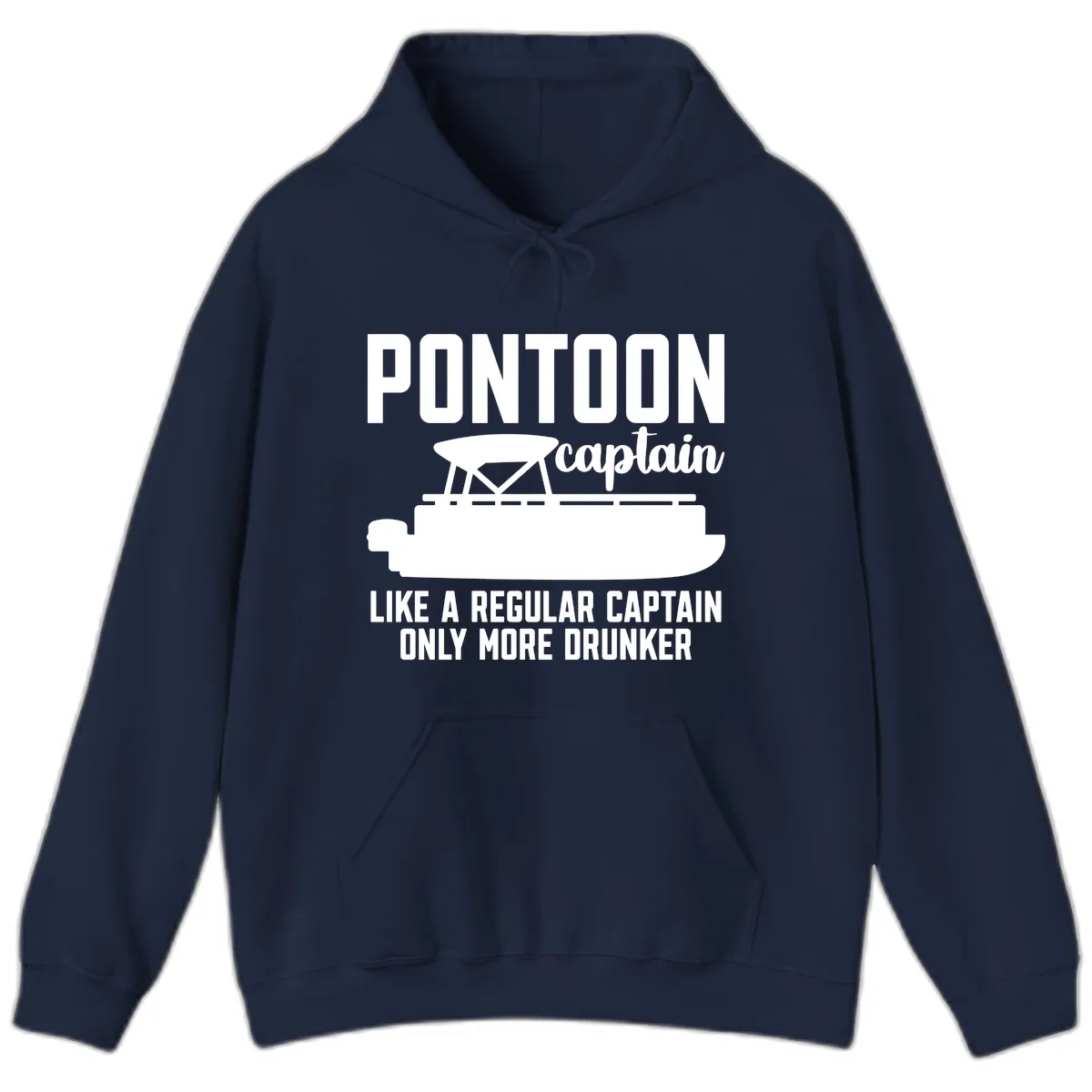 Pontoon Captain Like A Regular Captain Only More Drunker Hoodie in Navy