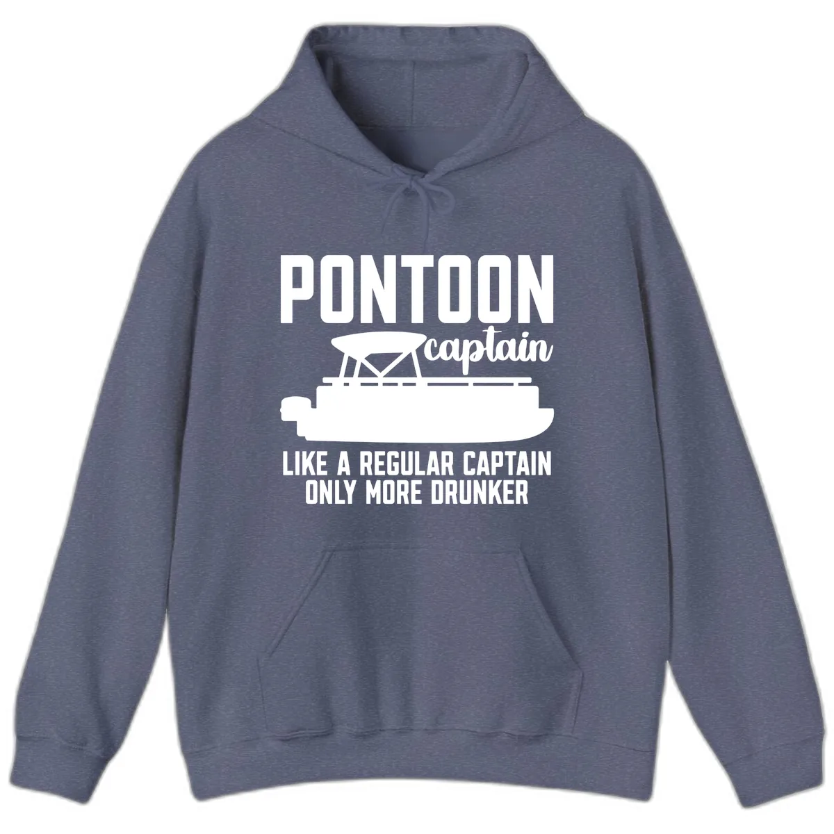 Pontoon Captain Like A Regular Captain Only More Drunker Hoodie in Heather Navy