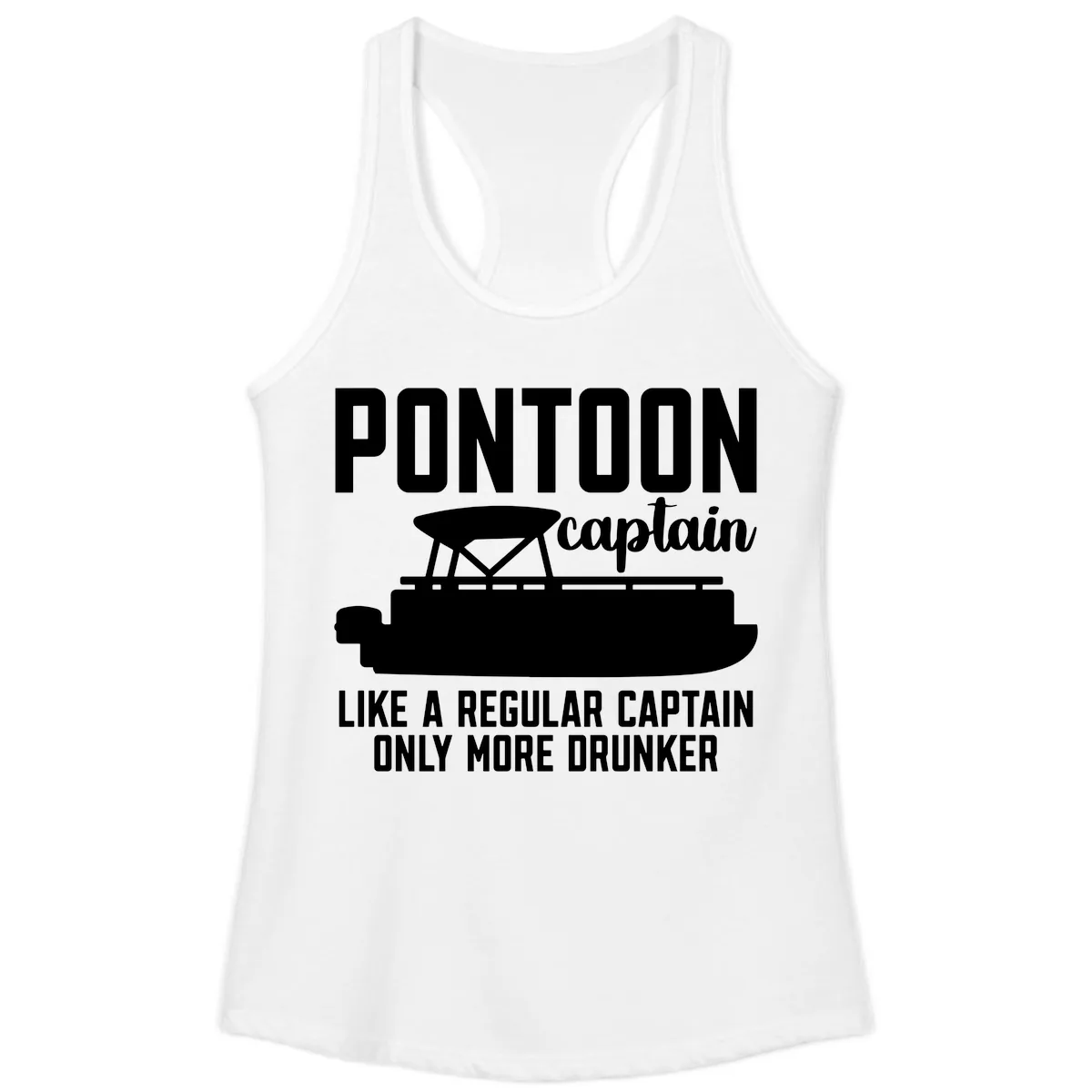 Pontoon Captain Like A Regular Captain Only More Drunker Ladies Tank in White