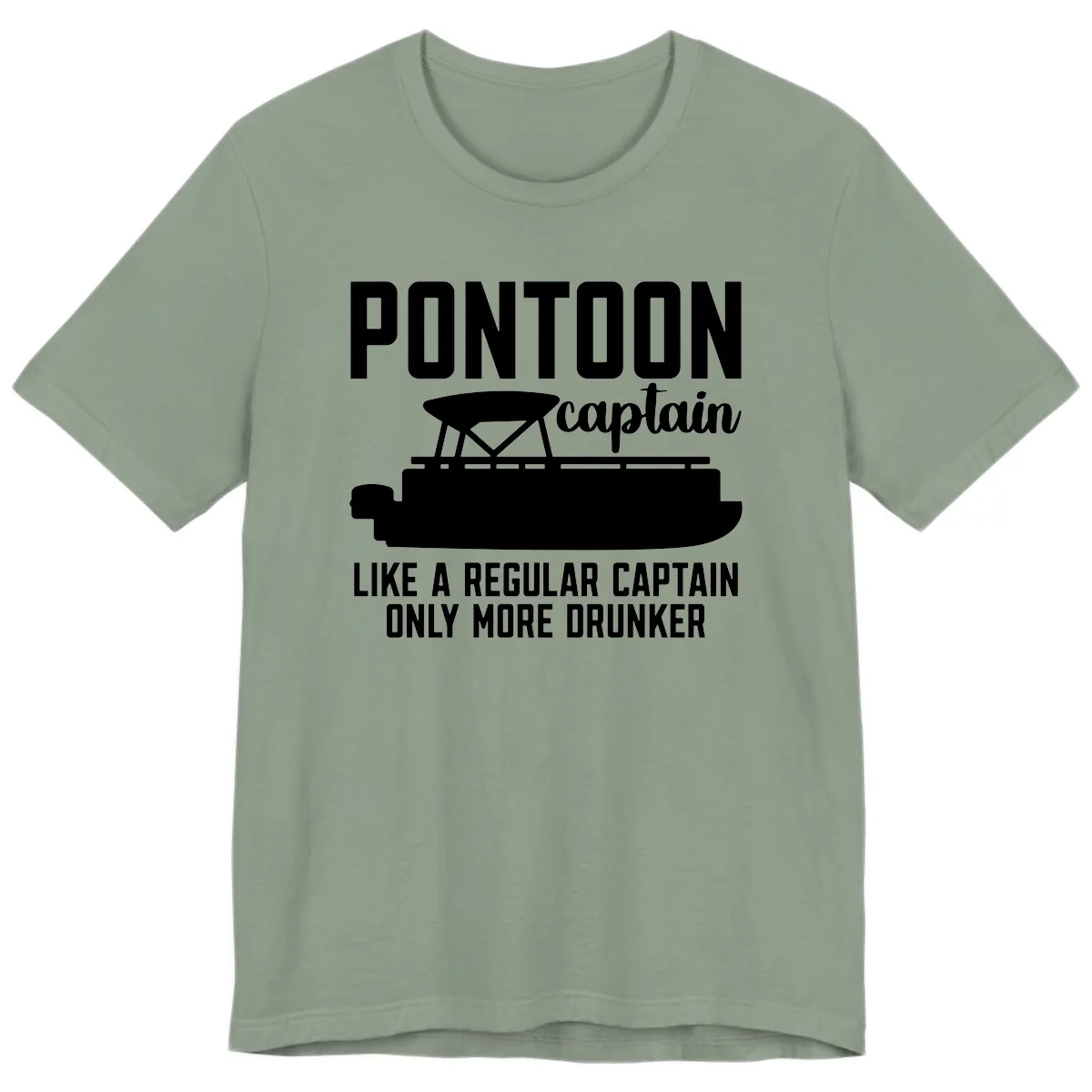 Pontoon Captain Like A Regular Captain Only More Drunker Premium T-Shirt in Sage