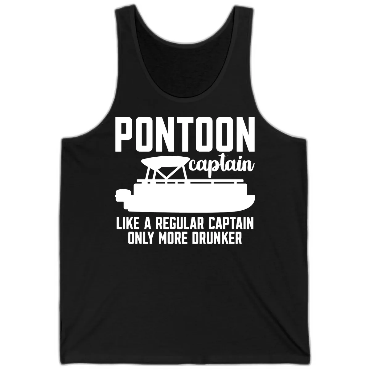 Pontoon Captain Like A Regular Captain Only More Drunker Tank in Black