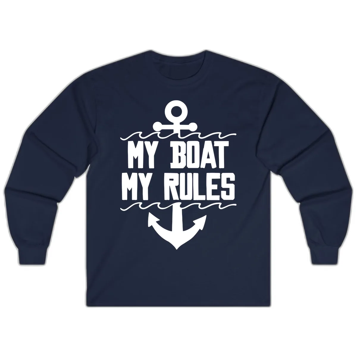 My Boat My Rules Anchor Design Long Sleeve in Navy