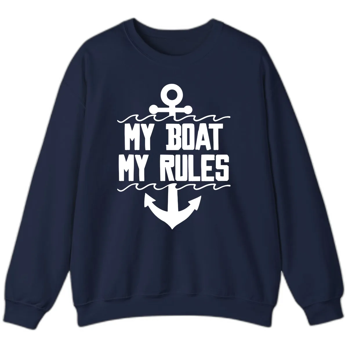 My Boat My Rules Anchor Design Sweatshirt in Navy
