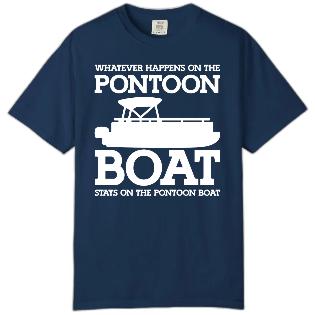 Whatever Happens On The Pontoon Boat Comfort Color in Navy
