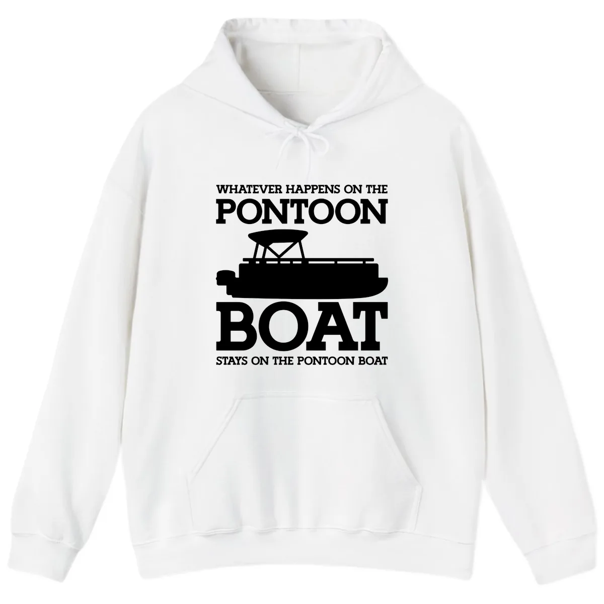 Whatever Happens On The Pontoon Boat Hoodie in White
