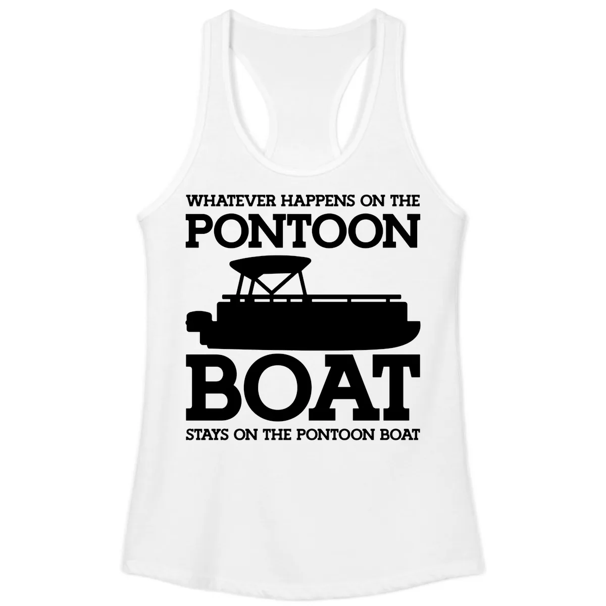 Whatever Happens On The Pontoon Boat Ladies Tank in White