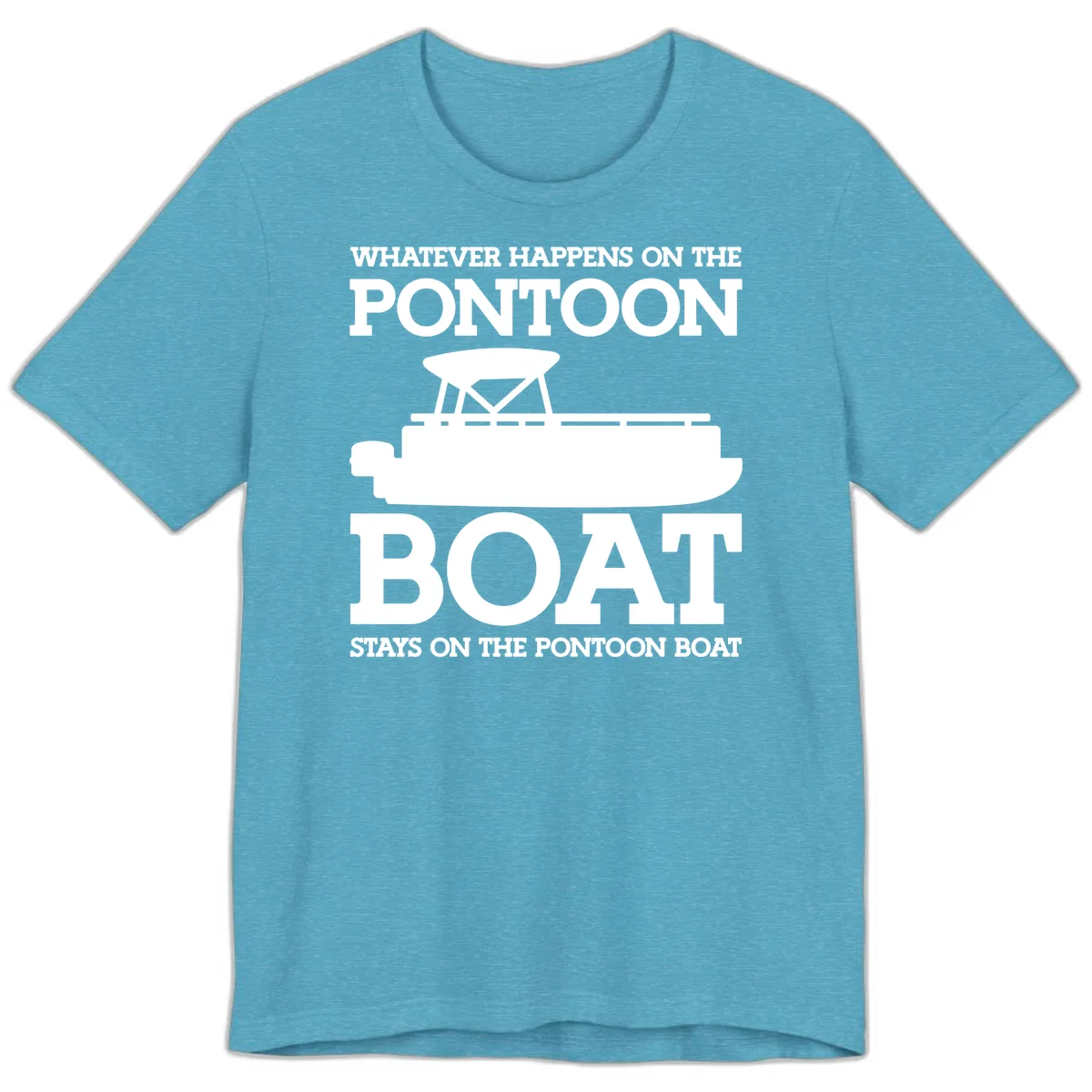 Whatever Happens On The Pontoon Boat Premium T-Shirt in Heather Aqua