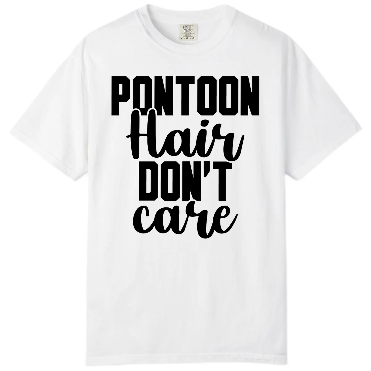 Pontoon Hair Don't Care Slogan Comfort Color in White