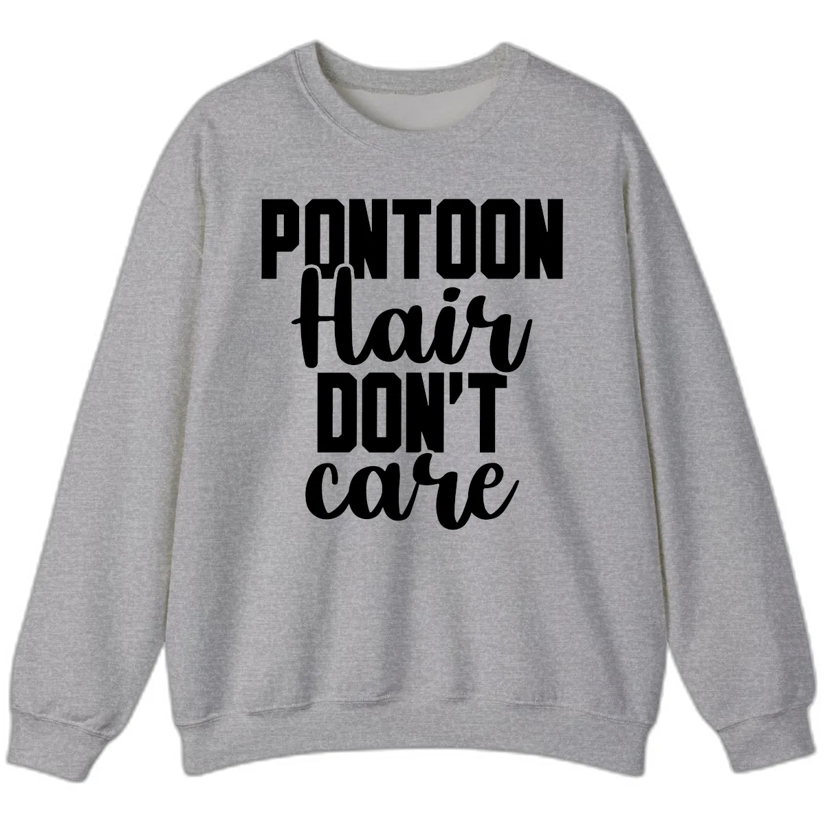 Pontoon Hair Don't Care Slogan Sweatshirt in Sport Grey
