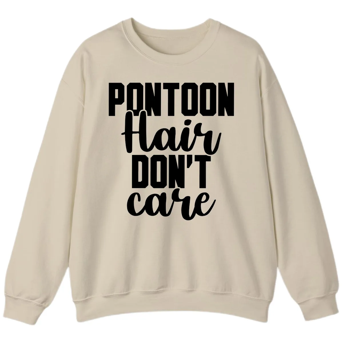 Pontoon Hair Don't Care Slogan Sweatshirt in Sand