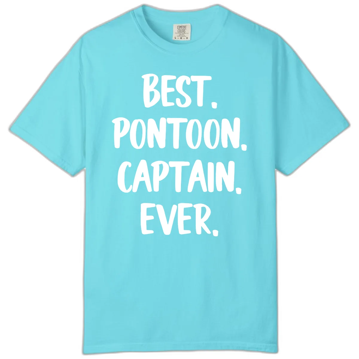 Best Pontoon Captain Ever Comfort Color in Lagoon Blue