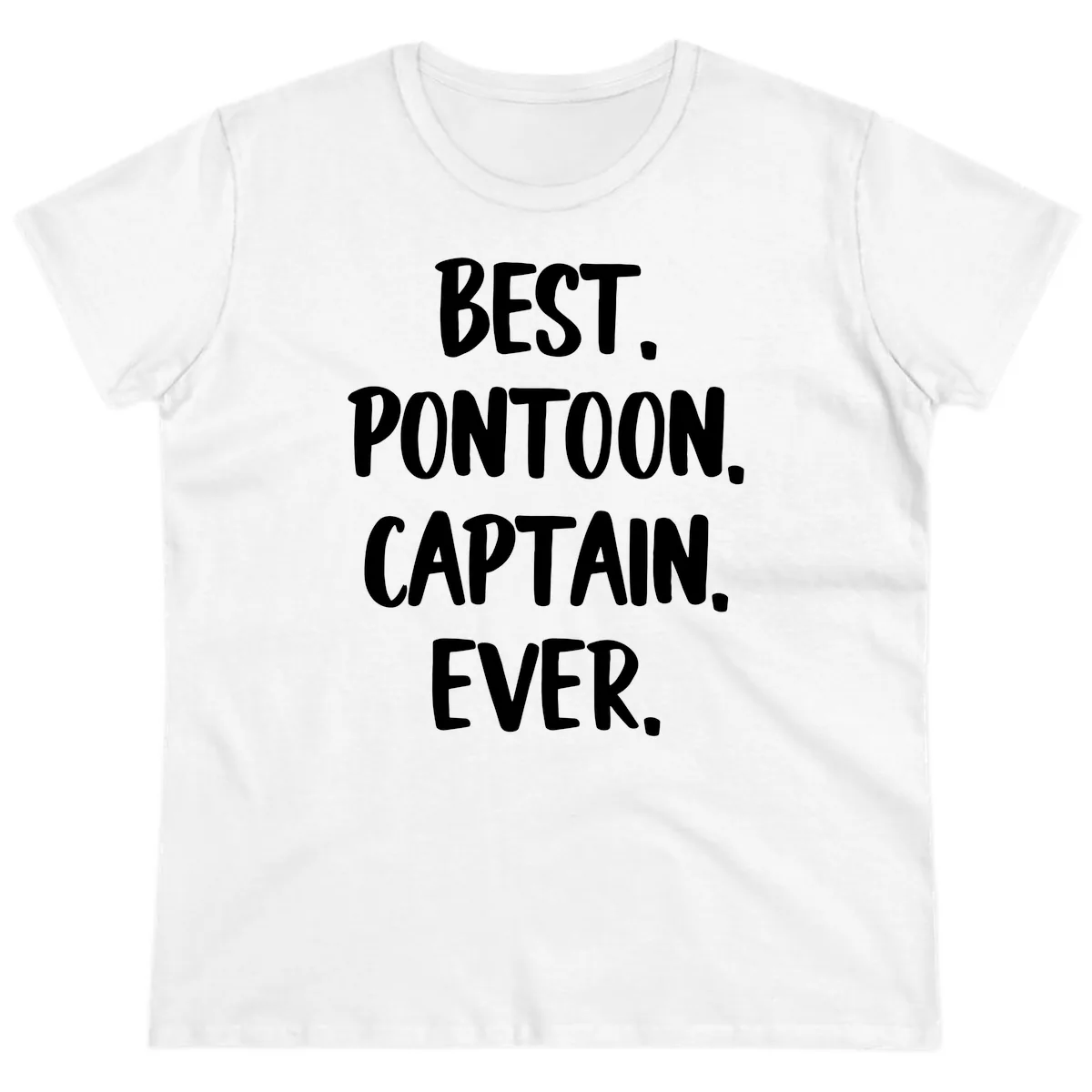 Best Pontoon Captain Ever Ladies Tee in White