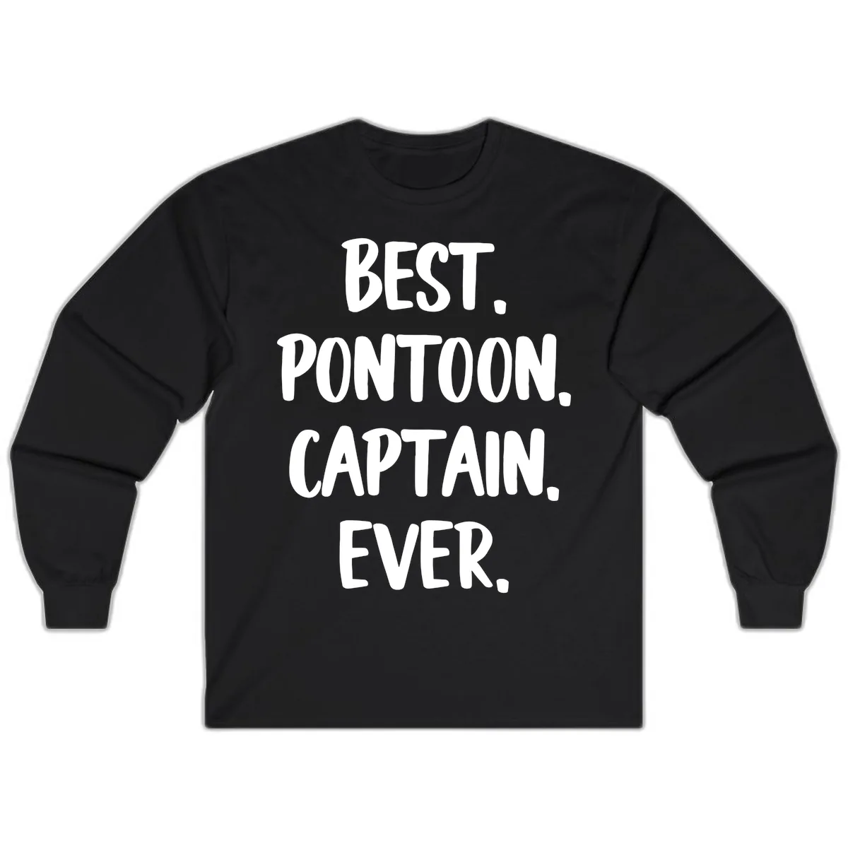 Best Pontoon Captain Ever Long Sleeve in Black