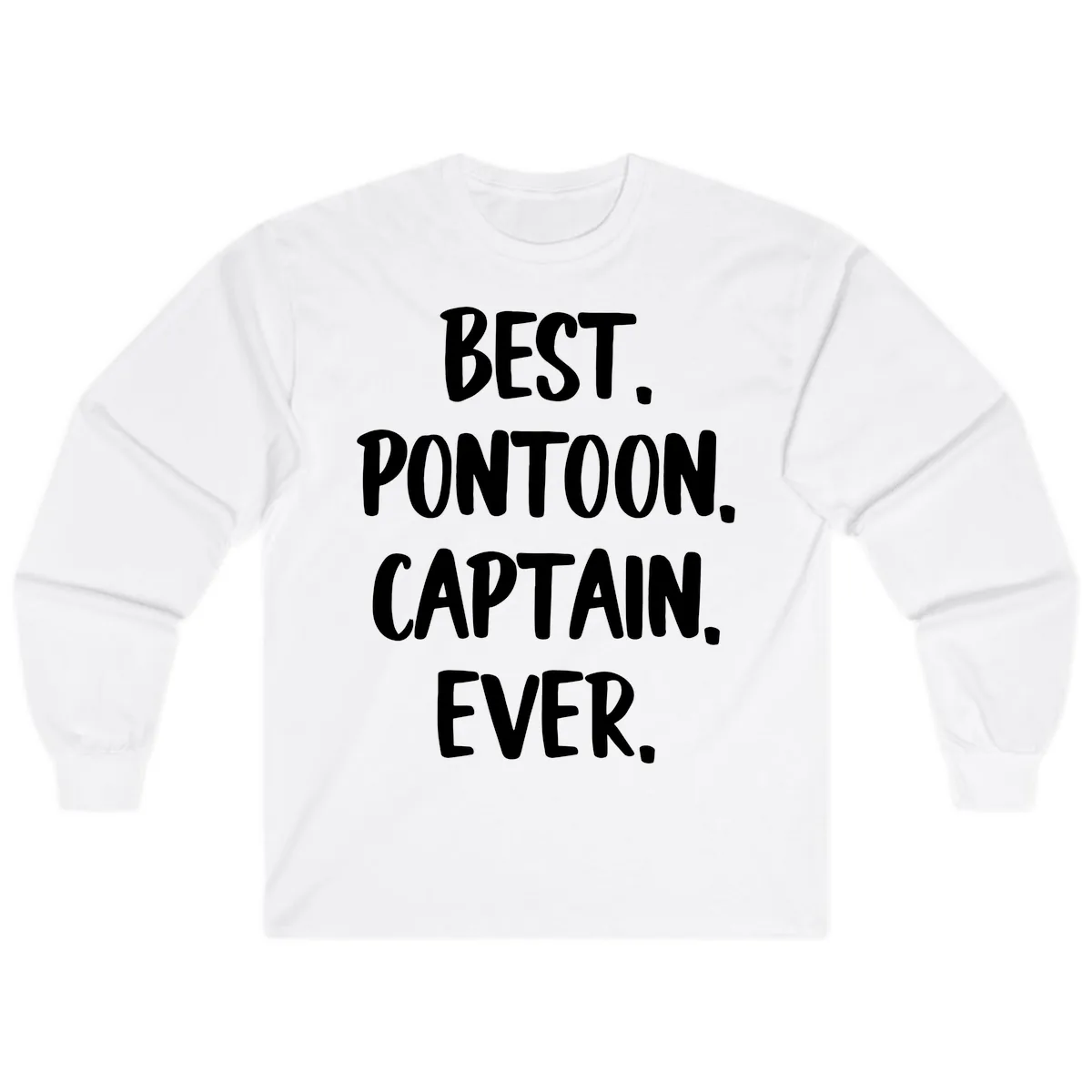 Best Pontoon Captain Ever Long Sleeve in White