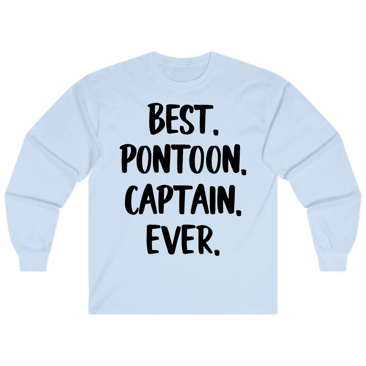 Best Pontoon Captain Ever Long Sleeve in Light Blue