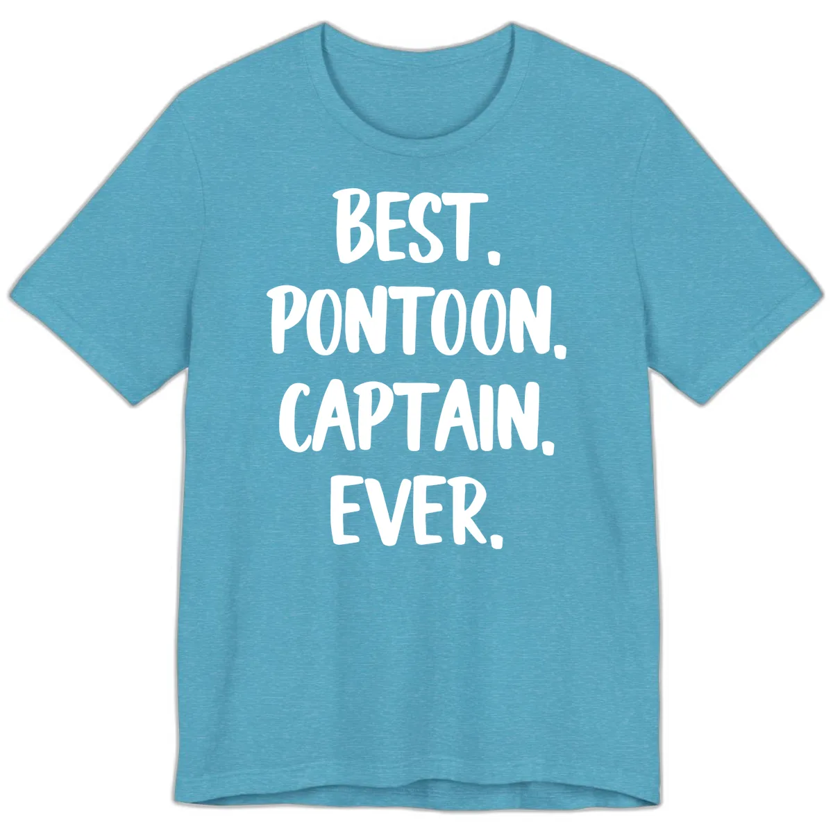 Best Pontoon Captain Ever Premium T-Shirt in Heather Aqua