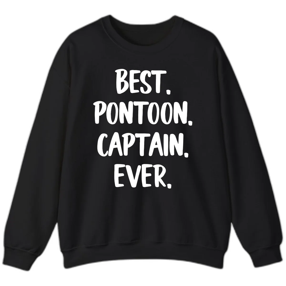 Best Pontoon Captain Ever Sweatshirt in Black