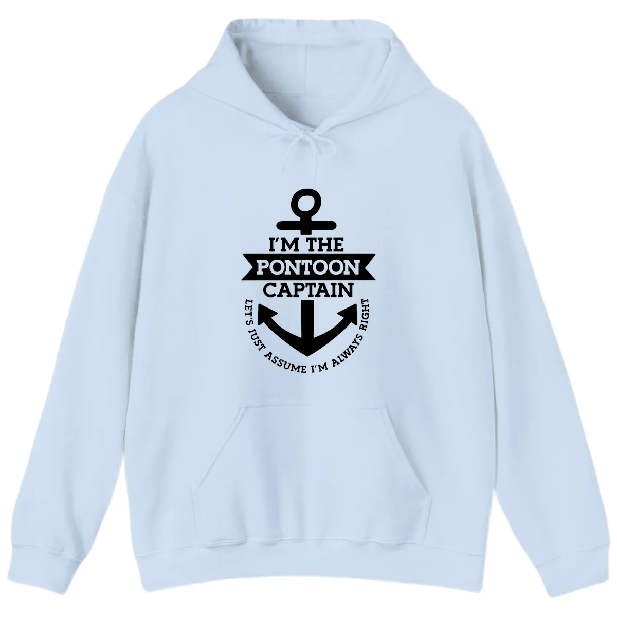 I'm The Pontoon Captain Hoodie in Light Blue