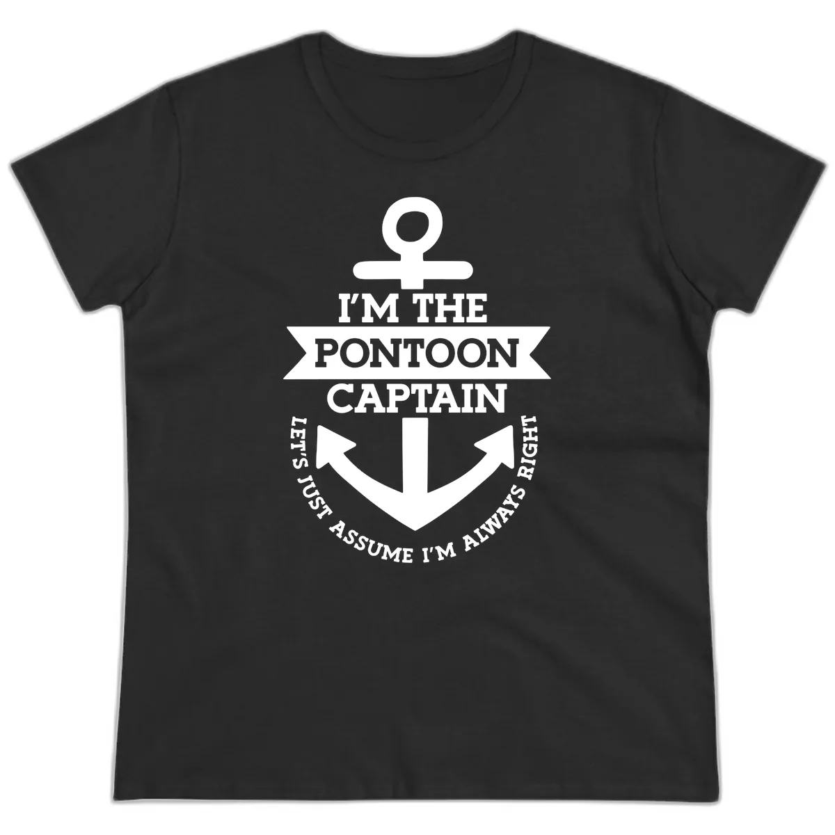 I'm The Pontoon Captain Ladies Tee in Black
