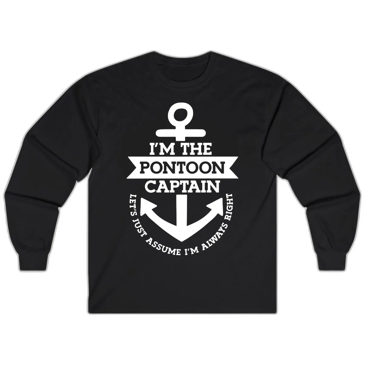 I'm The Pontoon Captain Long Sleeve in Black