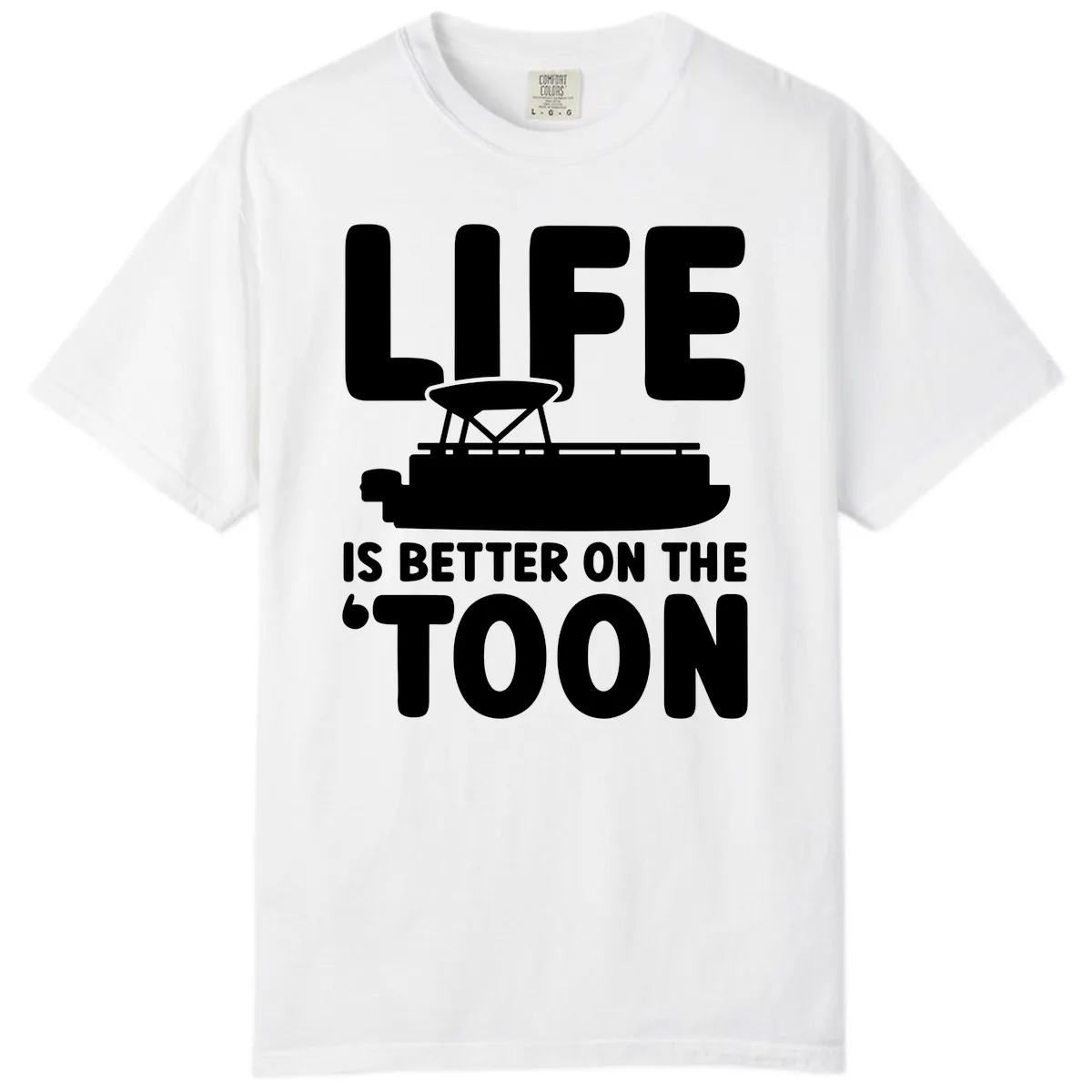 Life Is Better On The Toon Apparel Comfort Color in White