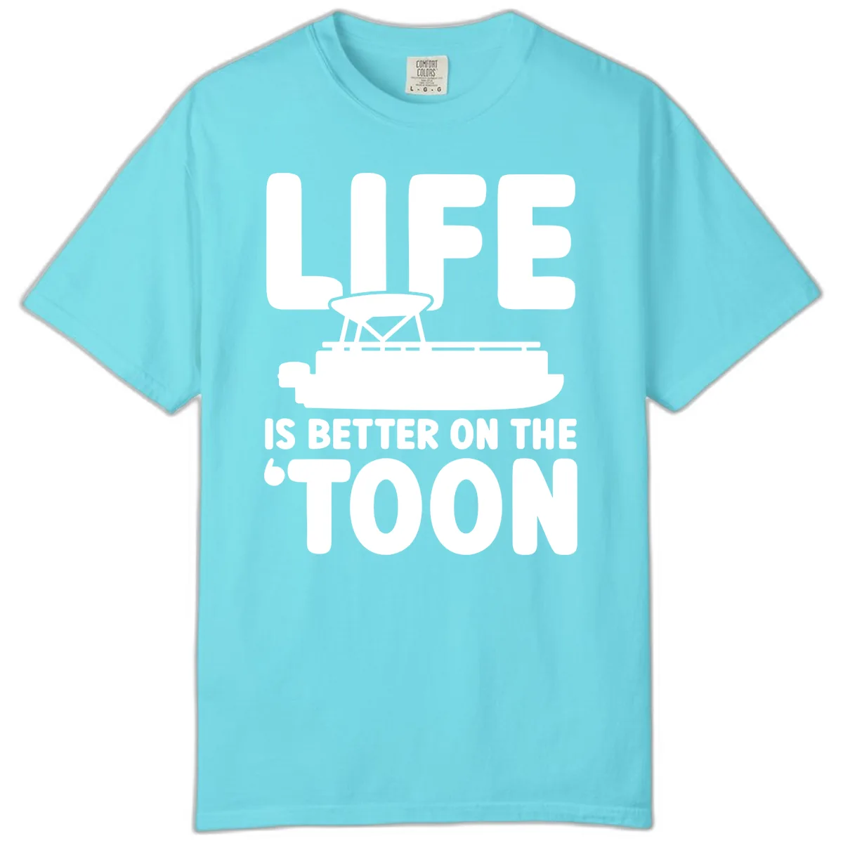 Life Is Better On The Toon Apparel Comfort Color in Lagoon Blue