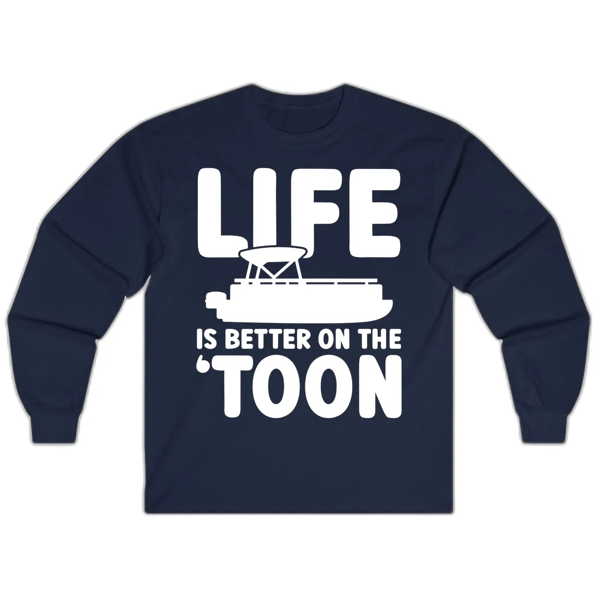 Life Is Better On The Toon Apparel Long Sleeve in Navy