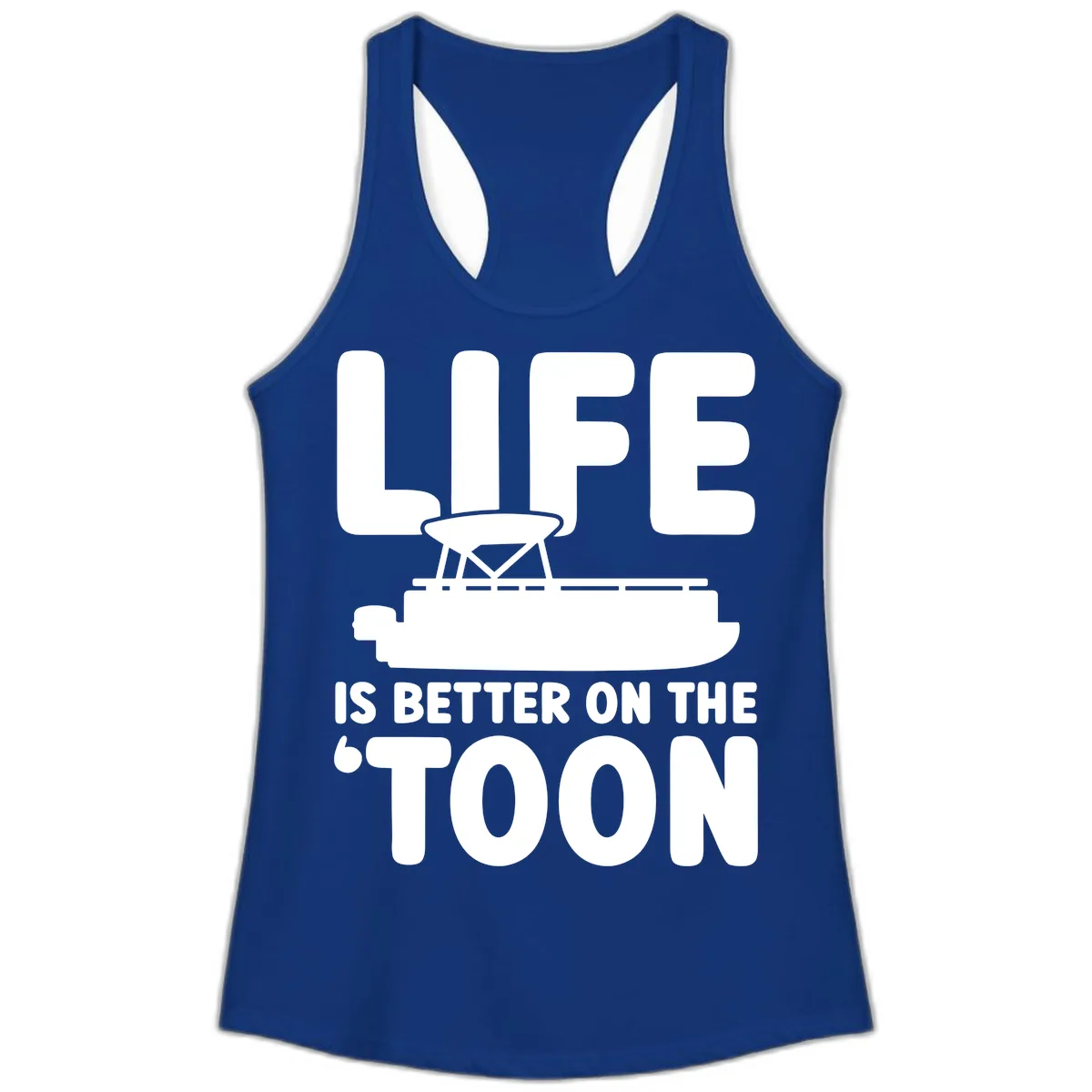 Life Is Better On The Toon Apparel Ladies Tank in Solid Royal