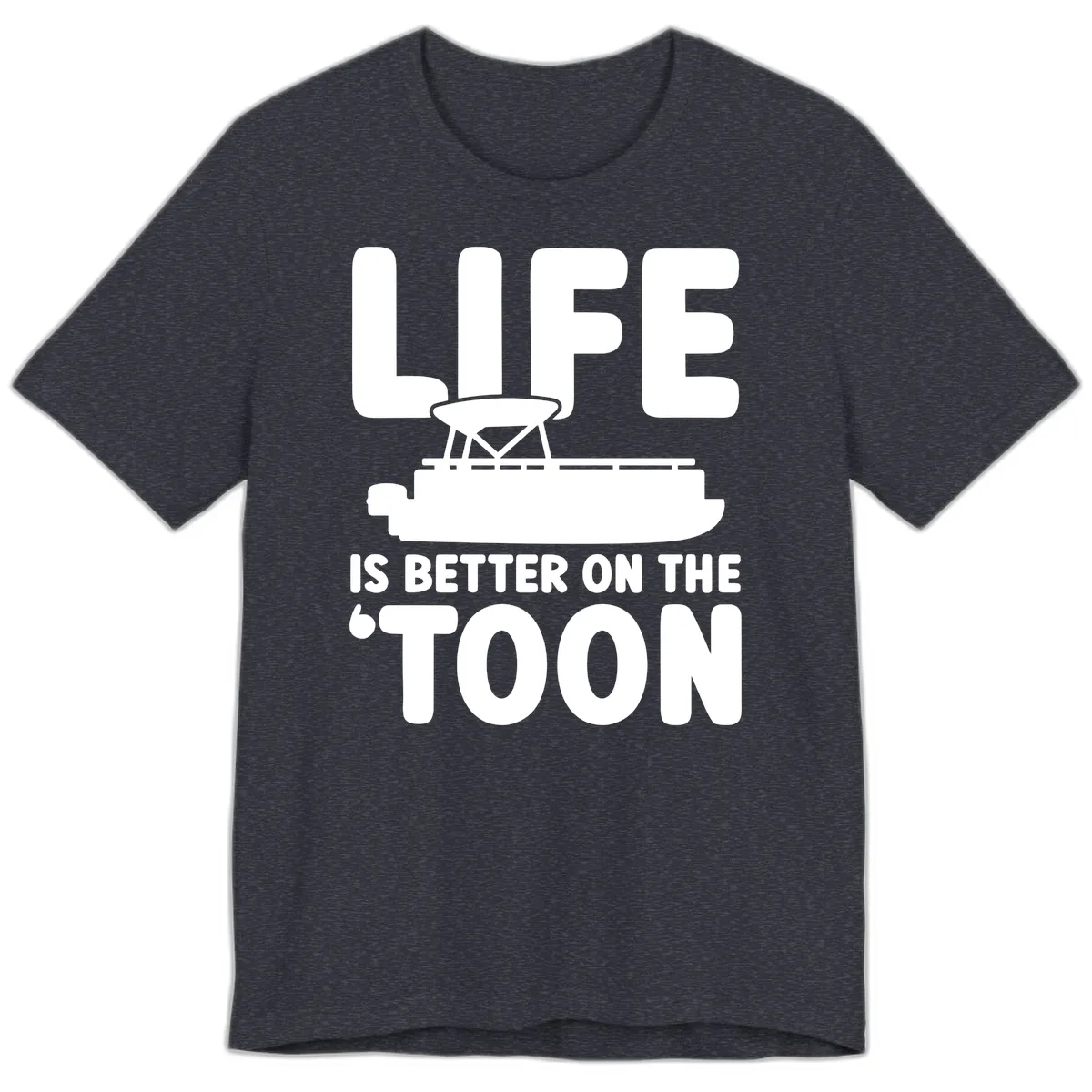 Life Is Better On The Toon Apparel Premium T-Shirt in Heather Navy
