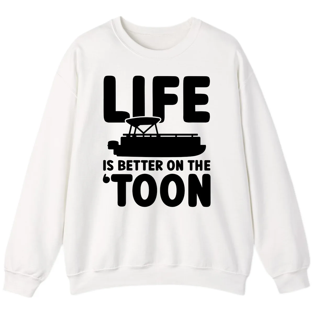 Life Is Better On The Toon Apparel Sweatshirt in White