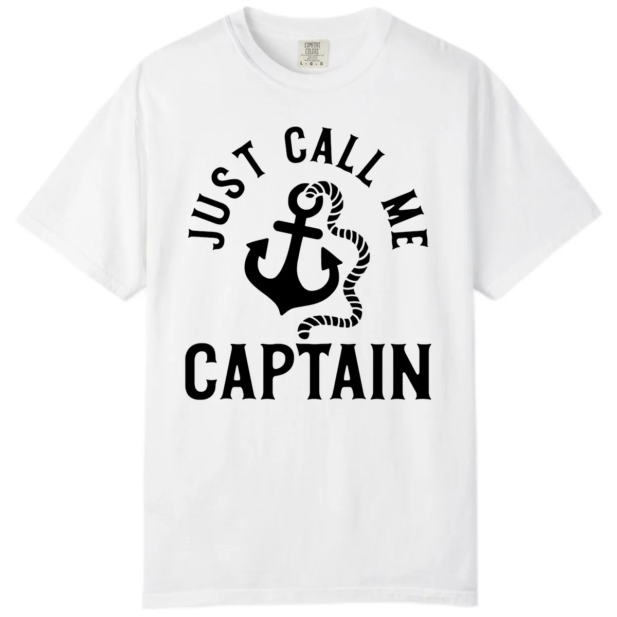 Just Call Me Captain Anchor Design Comfort Color in White